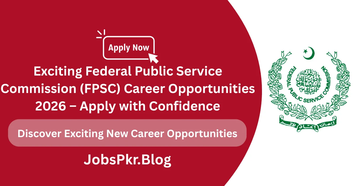 Exciting Federal Public Service Commission (FPSC) Career Opportunities 2026 – Apply with Confidence