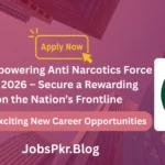Exciting & Empowering Anti Narcotics Force (ANF) Jobs 2026 – Secure a Rewarding Career on the Nation’s Frontline